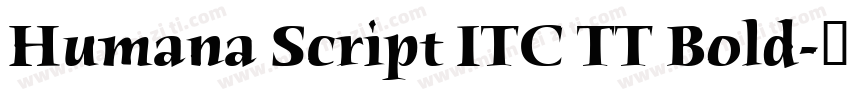 Humana Script ITC TT Bold字体转换